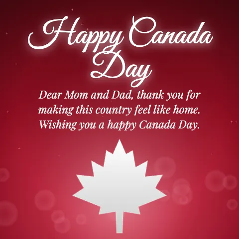 Happy Canada Day message card: “Dear Mom and Dad, thank you for making this country feel like home. Wishing you a happy Canada Day.”