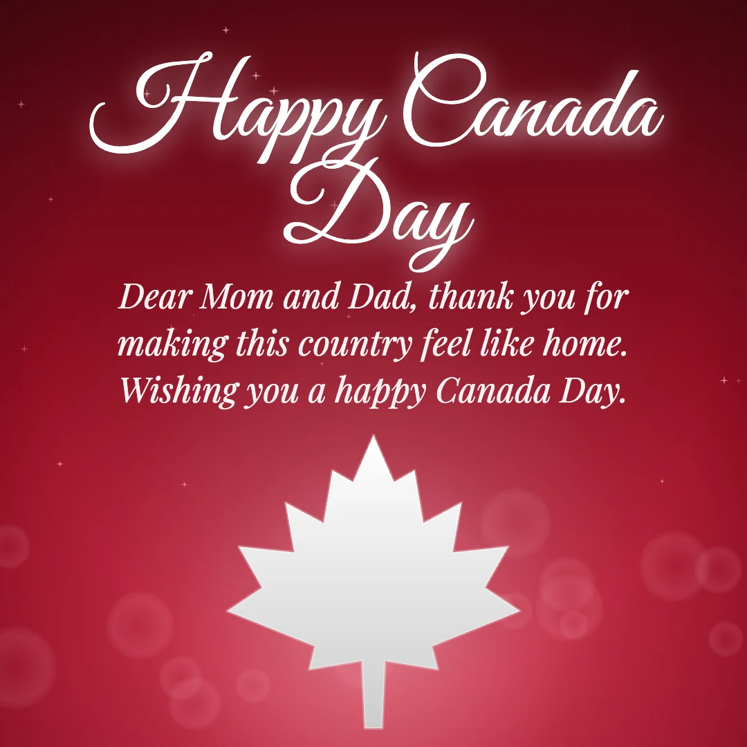 Happy Canada Day message card: “Dear Mom and Dad, thank you for making this country feel like home. Wishing you a happy Canada Day.”