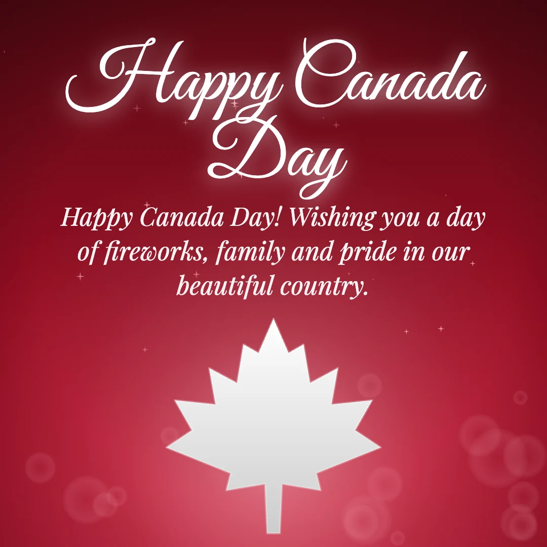 Happy Canada Day message card: “Happy Canada Day! Wishing you a day of fireworks, family and pride in our beautiful country.”