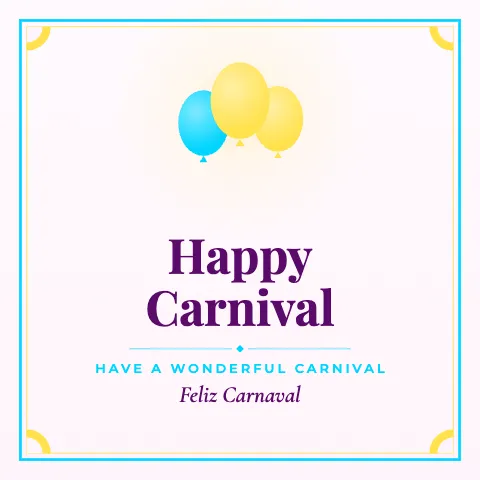Happy Carnival greeting image in classic frame style with the wish “Have a wonderful Carnival” and the greeting in Portuguese