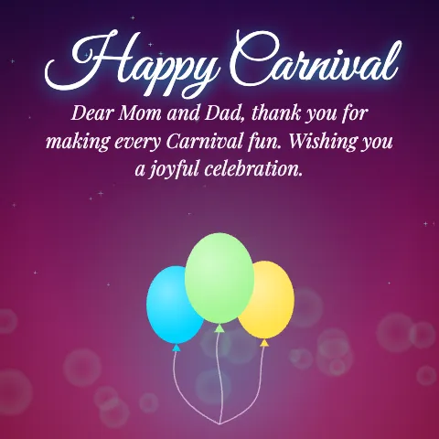 Happy Carnival message card: “Dear Mom and Dad, thank you for making every Carnival fun. Wishing you a joyful celebration.”