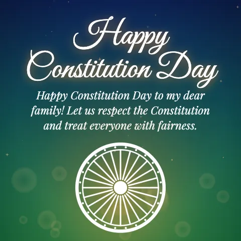 Happy Constitution Day message card: “Happy Constitution Day to my dear family! Let us respect the Constitution and treat everyone with fairness.”