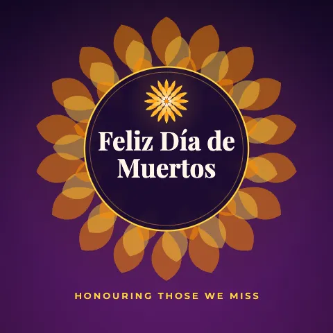 Feliz Día de Muertos greeting image in mandala circle style with the wish “Honouring those we miss”