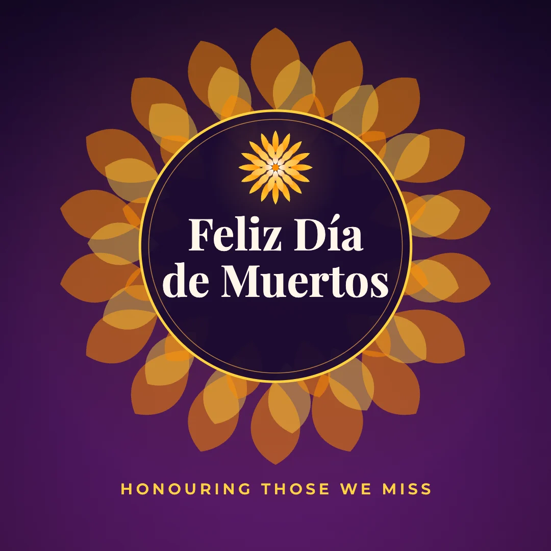 Feliz Día de Muertos greeting image in mandala circle style with the wish “Honouring those we miss”