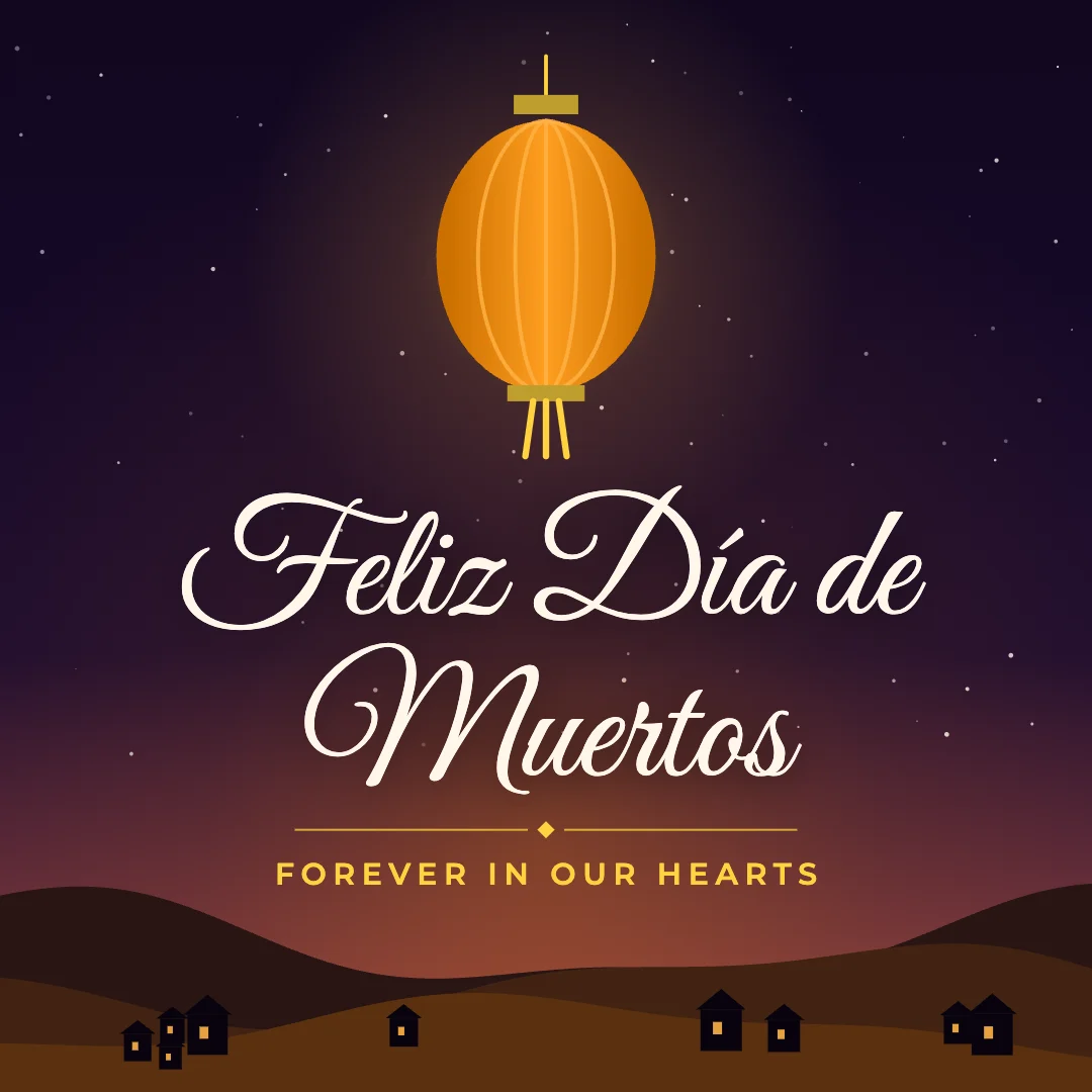 Feliz Día de Muertos greeting image in night skyline style with the wish “Forever in our hearts”