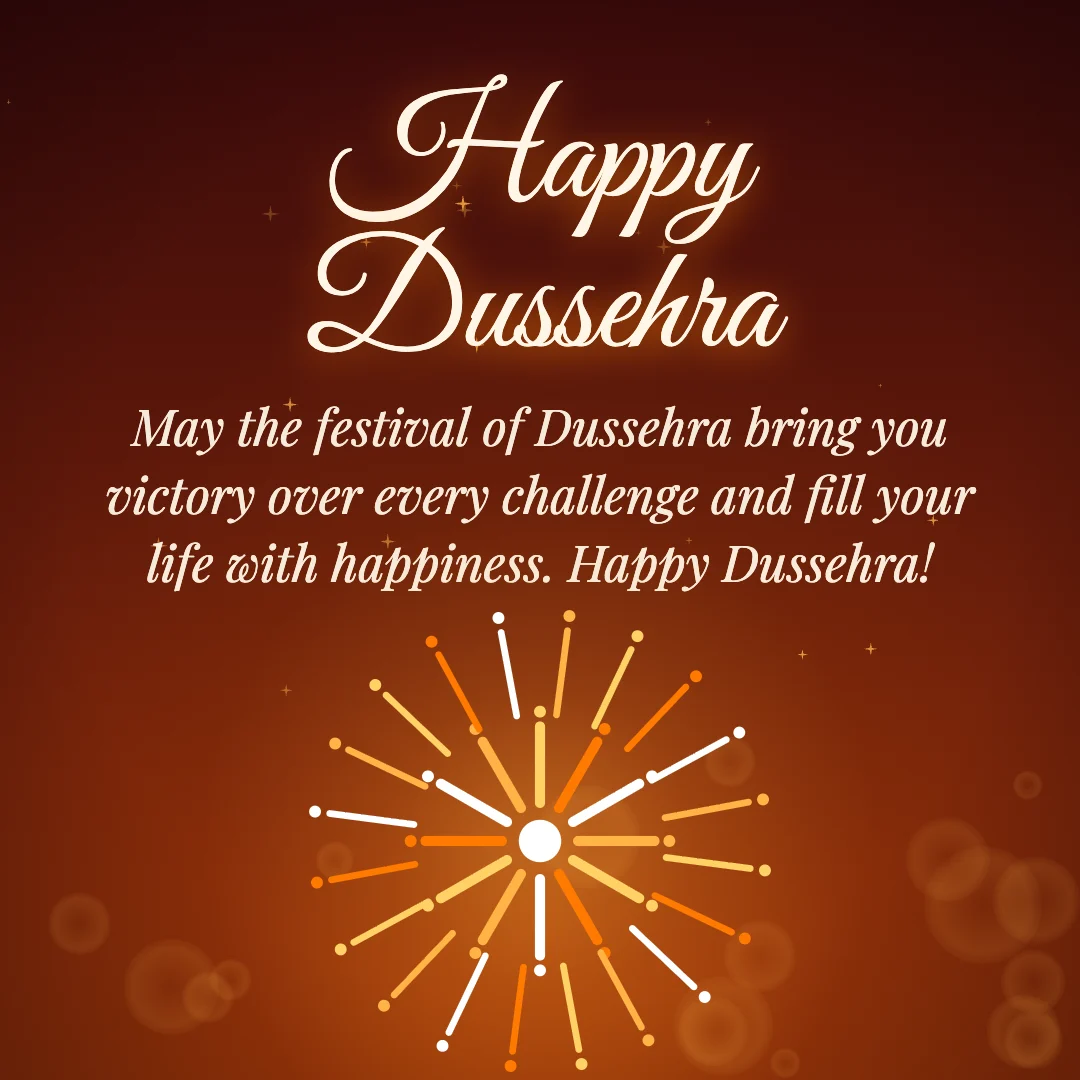 Happy Dussehra message card: “May the festival of Dussehra bring you victory over every challenge and fill your life with happiness. Happy Dussehra!”