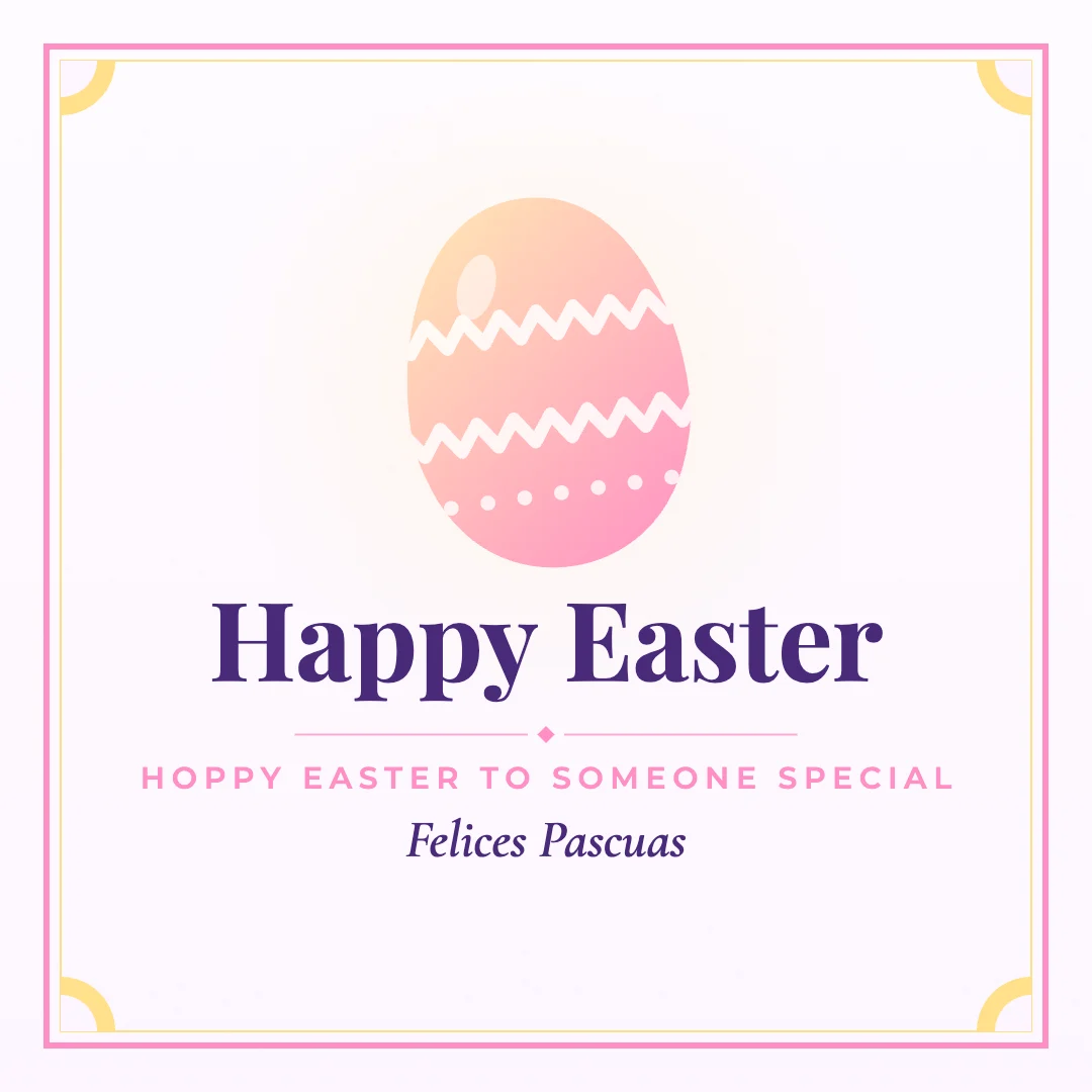 Happy Easter greeting image in classic frame style with the wish “Hoppy Easter to someone special” and the greeting in Spanish