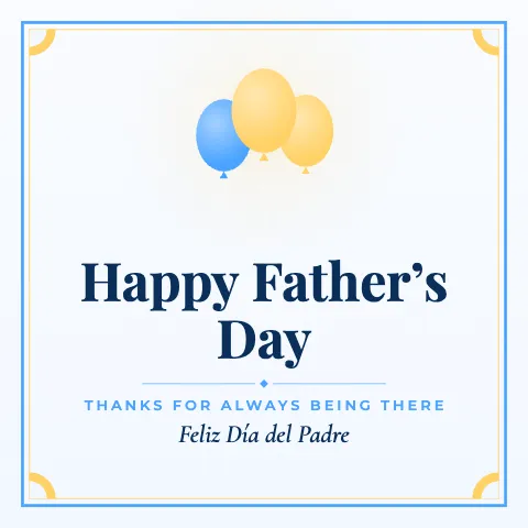 Happy Father’s Day greeting image in classic frame style with the wish “Thanks for always being there” and the greeting in Spanish