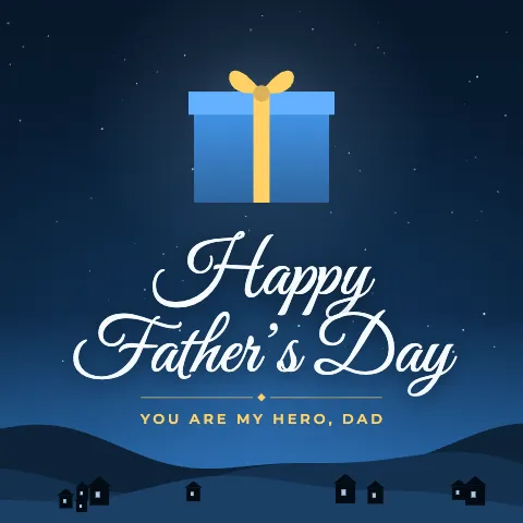 Happy Father’s Day greeting image in night skyline style with the wish “You are my hero, Dad”