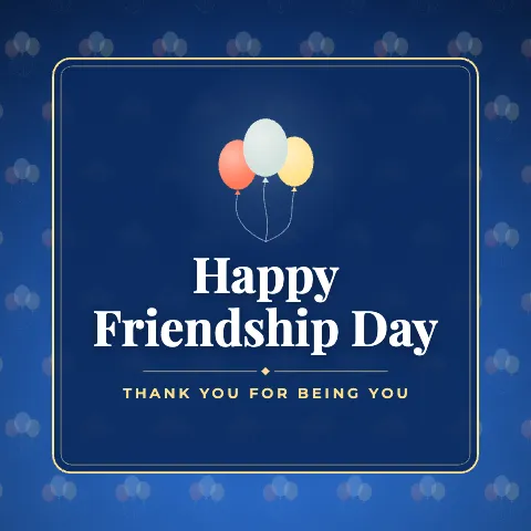 Happy Friendship Day greeting image in pattern panel style with the wish “Thank you for being you”