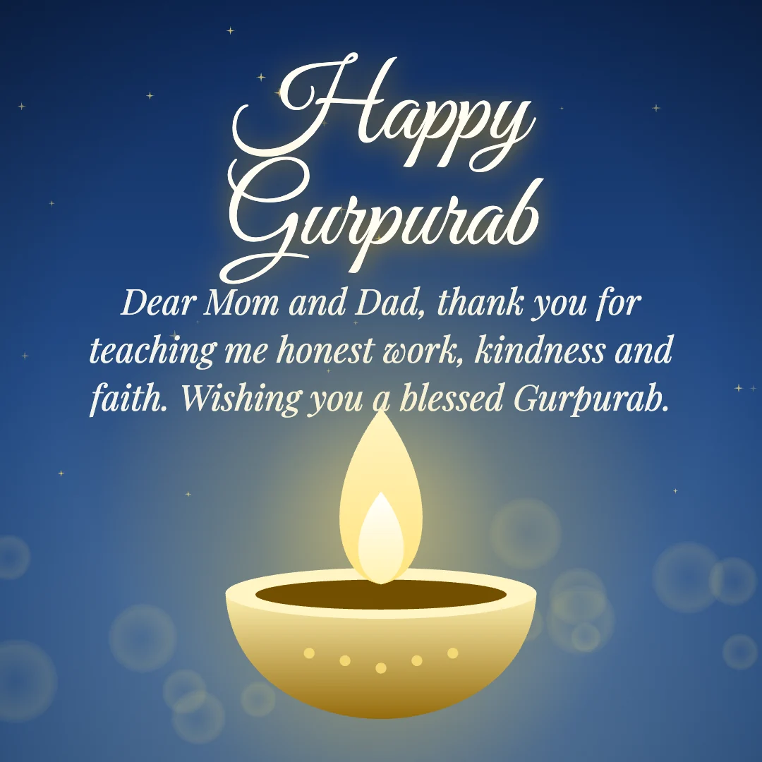 Happy Gurpurab message card: “Dear Mom and Dad, thank you for teaching me honest work, kindness and faith. Wishing you a blessed Gurpurab.”