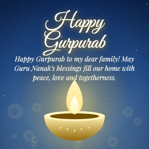 Happy Gurpurab message card: “Happy Gurpurab to my dear family! May Guru Nanak’s blessings fill our home with peace, love and togetherness.”