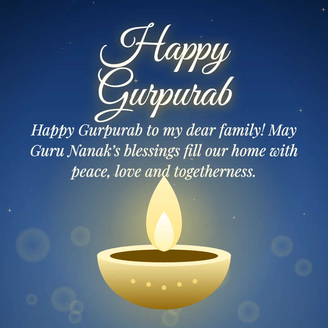 Happy Gurpurab message card: “Happy Gurpurab to my dear family! May Guru Nanak’s blessings fill our home with peace, love and togetherness.”