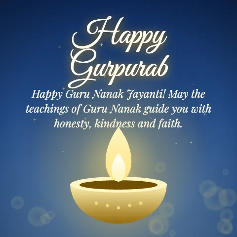 Happy Gurpurab message card: “Happy Guru Nanak Jayanti! May the teachings of Guru Nanak guide you with honesty, kindness and faith.”