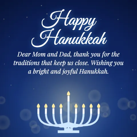 Happy Hanukkah message card: “Dear Mom and Dad, thank you for the traditions that keep us close. Wishing you a bright and joyful Hanukkah.”