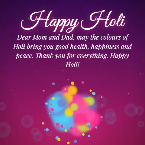 Happy Holi message card: “Dear Mom and Dad, may the colours of Holi bring you good health, happiness and peace. Thank you for everything. Happy Holi!”