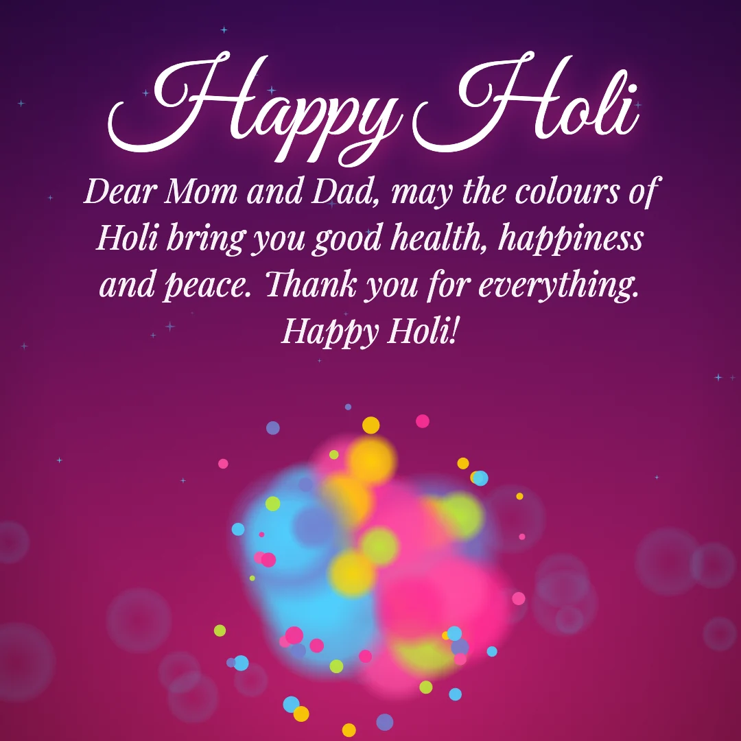 Happy Holi message card: “Dear Mom and Dad, may the colours of Holi bring you good health, happiness and peace. Thank you for everything. Happy Holi!”