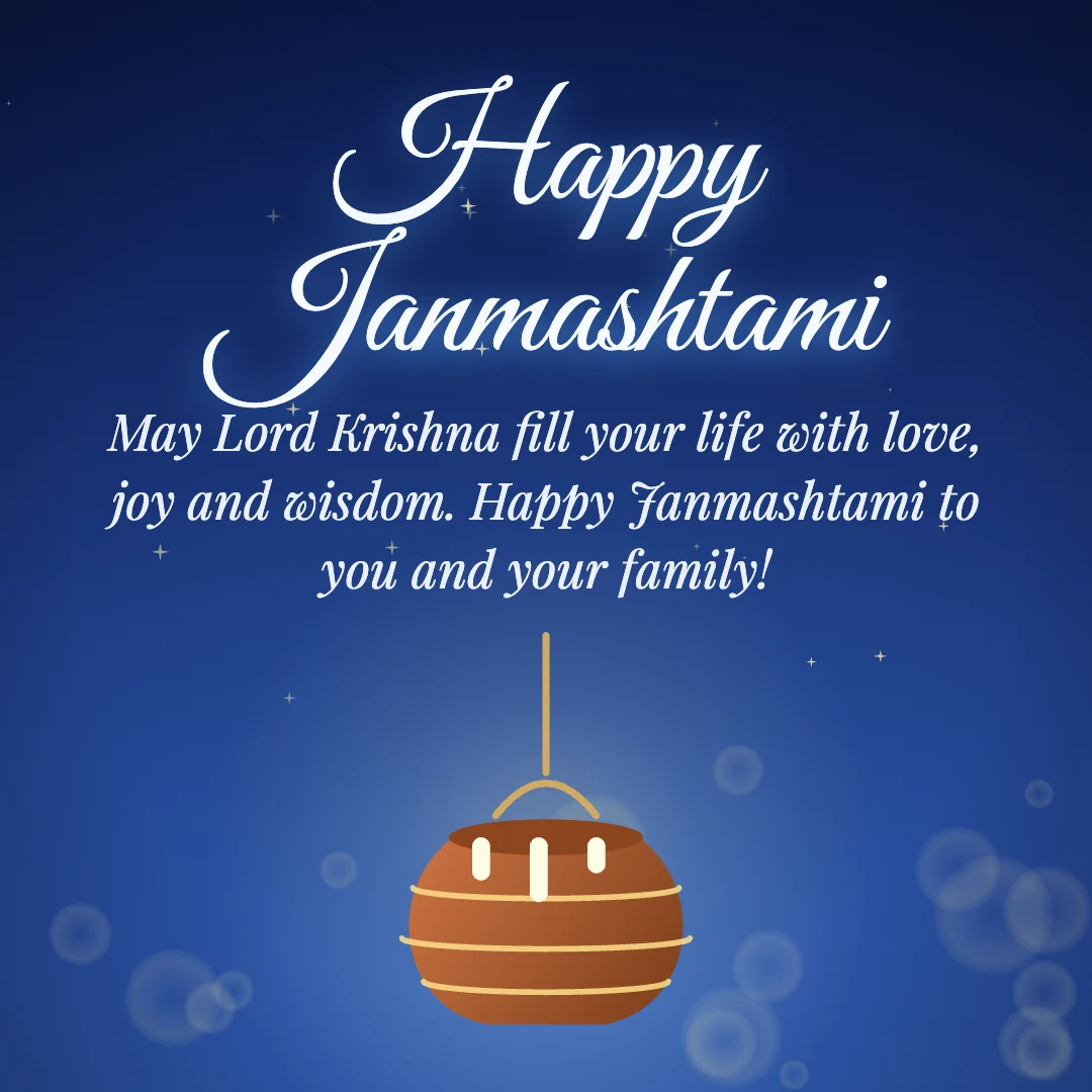 Happy Janmashtami message card: “May Lord Krishna fill your life with love, joy and wisdom. Happy Janmashtami to you and your family!”