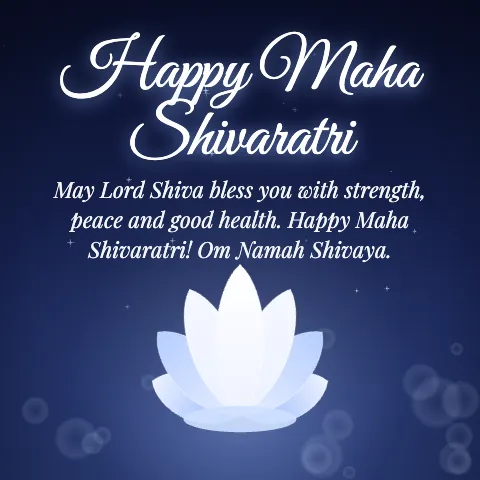Happy Maha Shivaratri message card: “May Lord Shiva bless you with strength, peace and good health. Happy Maha Shivaratri! Om Namah Shivaya.”