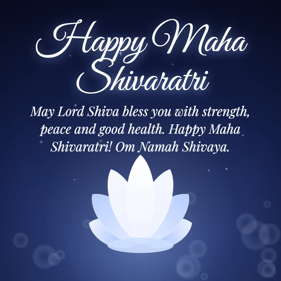 Happy Maha Shivaratri message card: “May Lord Shiva bless you with strength, peace and good health. Happy Maha Shivaratri! Om Namah Shivaya.”