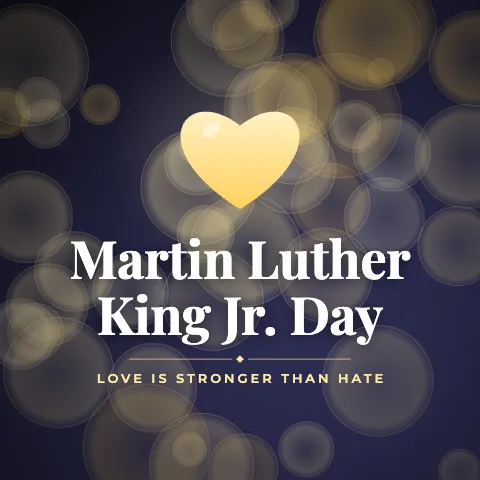Martin Luther King Jr. Day greeting image in bokeh lights style with the wish “Love is stronger than hate”