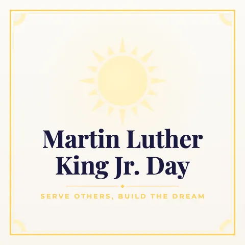 Martin Luther King Jr. Day greeting image in classic frame style with the wish “Serve others, build the dream”