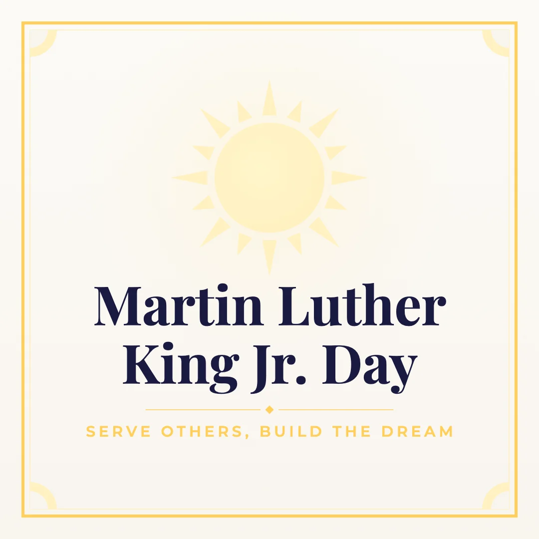 Martin Luther King Jr. Day greeting image in classic frame style with the wish “Serve others, build the dream”