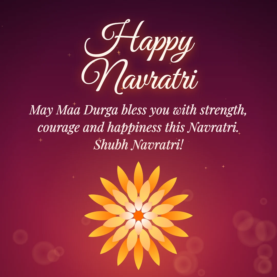 Happy Navratri message card: “May Maa Durga bless you with strength, courage and happiness this Navratri. Shubh Navratri!”