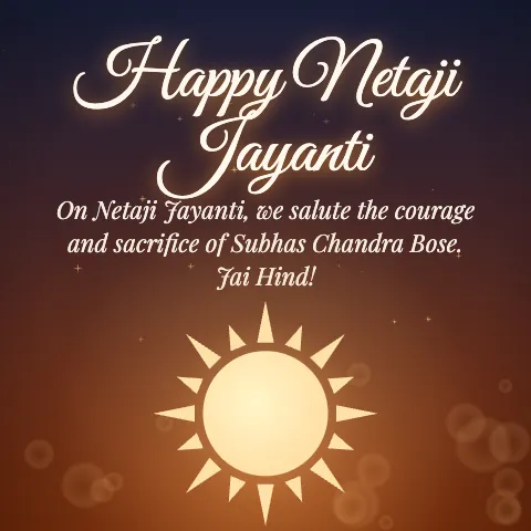 Happy Netaji Jayanti message card: “On Netaji Jayanti, we salute the courage and sacrifice of Subhas Chandra Bose. Jai Hind!”