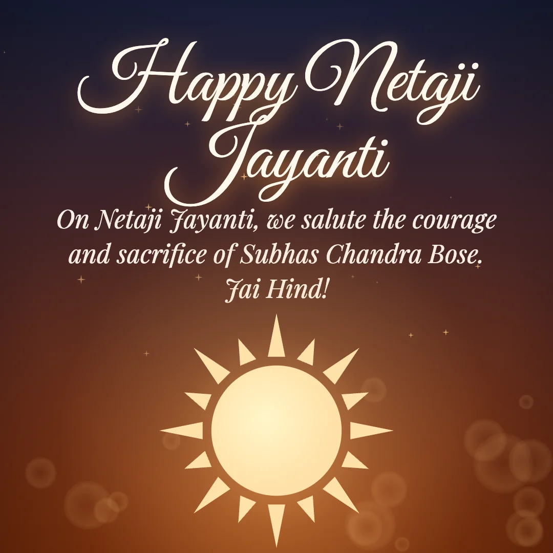 Happy Netaji Jayanti message card: “On Netaji Jayanti, we salute the courage and sacrifice of Subhas Chandra Bose. Jai Hind!”