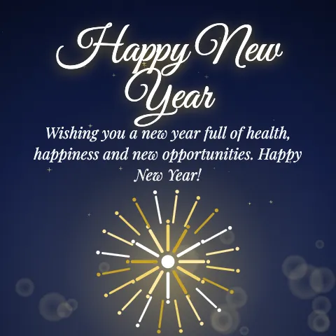Happy New Year message card: “Wishing you a new year full of health, happiness and new opportunities. Happy New Year!”