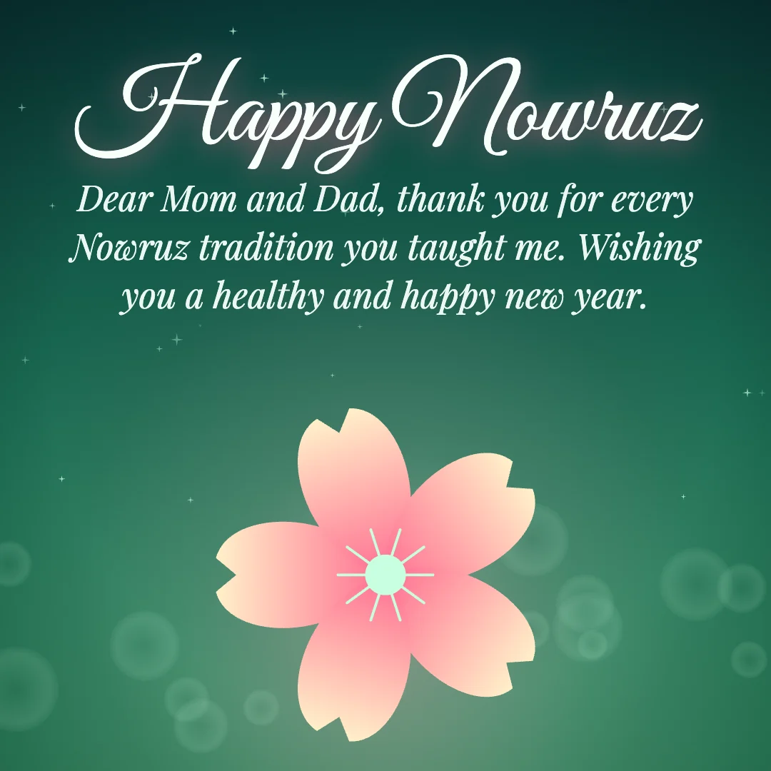 Happy Nowruz message card: “Dear Mom and Dad, thank you for every Nowruz tradition you taught me. Wishing you a healthy and happy new year.”