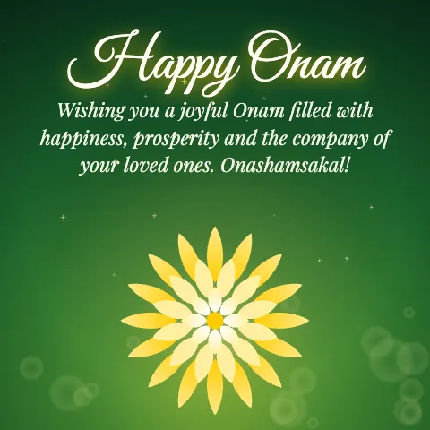 Happy Onam message card: “Wishing you a joyful Onam filled with happiness, prosperity and the company of your loved ones. Onashamsakal!”