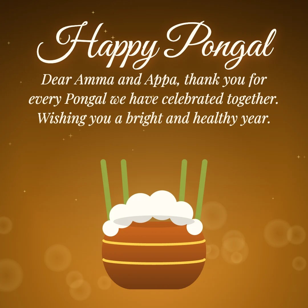 Happy Pongal message card: “Dear Amma and Appa, thank you for every Pongal we have celebrated together. Wishing you a bright and healthy year.”