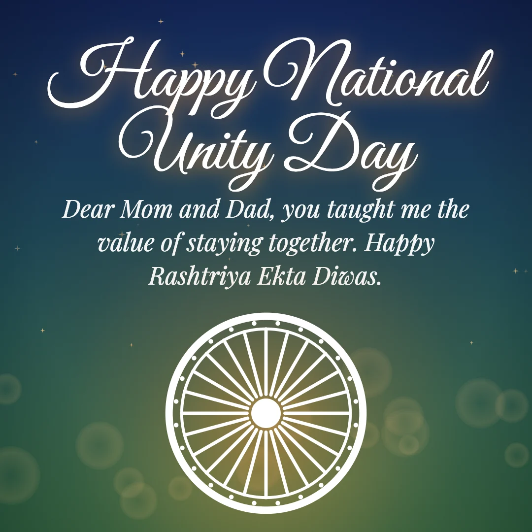 Happy National Unity Day message card: “Dear Mom and Dad, you taught me the value of staying together. Happy Rashtriya Ekta Diwas.”