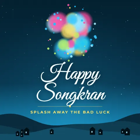 Happy Songkran greeting image in night skyline style with the wish “Splash away the bad luck”