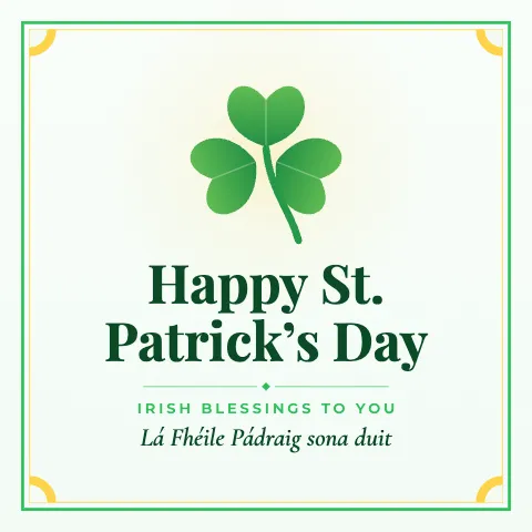 Happy St. Patrick’s Day greeting image in classic frame style with the wish “Irish blessings to you” and the greeting in Irish