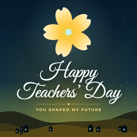 Happy Teachers’ Day greeting image in night skyline style with the wish “You shaped my future”