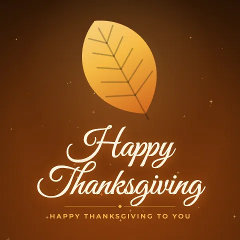 Happy Thanksgiving greeting image in golden glow style with the wish “Happy Thanksgiving to you”