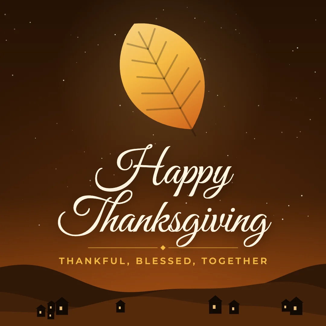 Happy Thanksgiving greeting image in night skyline style with the wish “Thankful, blessed, together”