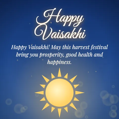Happy Vaisakhi message card: “Happy Vaisakhi! May this harvest festival bring you prosperity, good health and happiness.”