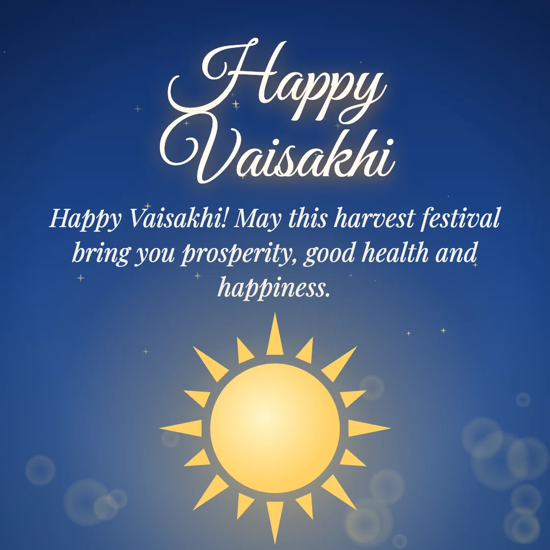 Happy Vaisakhi message card: “Happy Vaisakhi! May this harvest festival bring you prosperity, good health and happiness.”