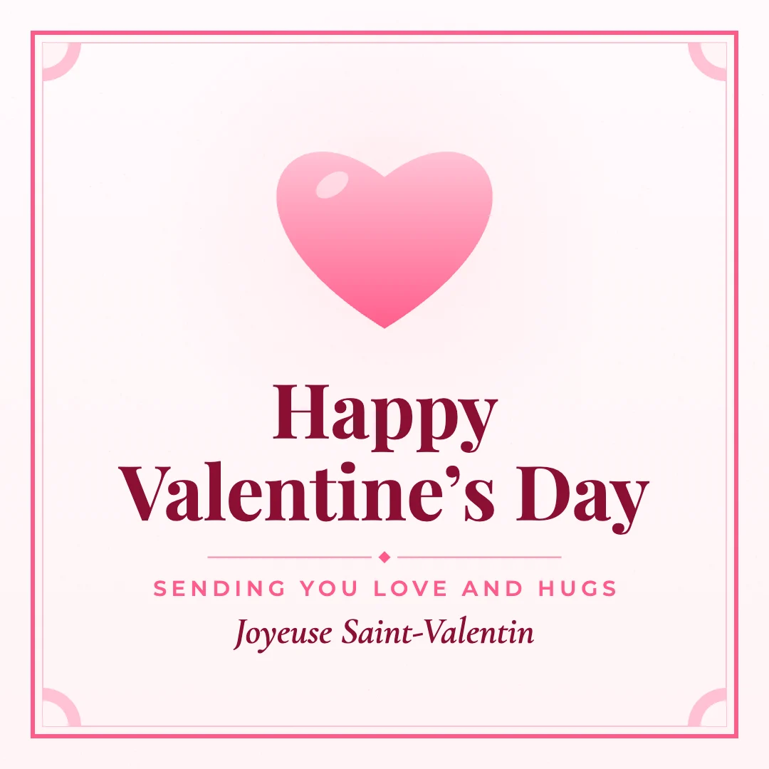 Happy Valentine’s Day greeting image in classic frame style with the wish “Sending you love and hugs” and the greeting in French