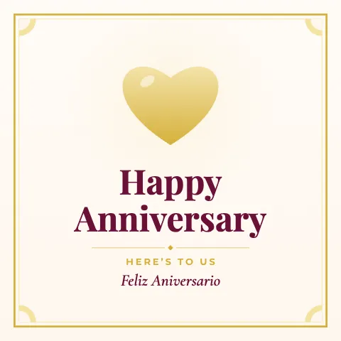 Happy Anniversary greeting image in classic frame style with the wish “Here’s to us” and the greeting in Spanish