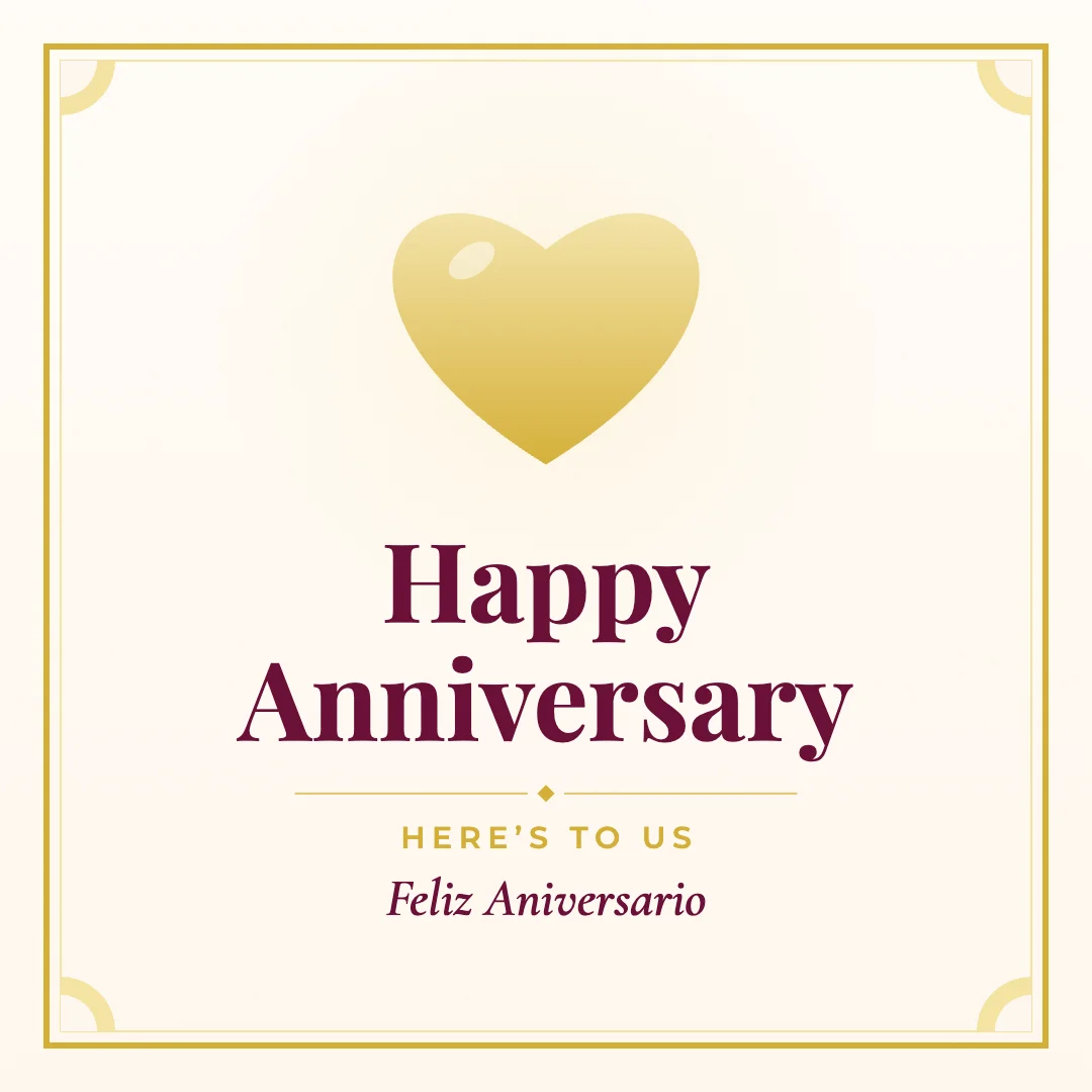 Happy Anniversary greeting image in classic frame style with the wish “Here’s to us” and the greeting in Spanish