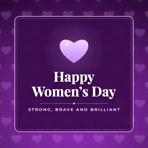 Happy Women’s Day greeting image in pattern panel style with the wish “Strong, brave and brilliant”
